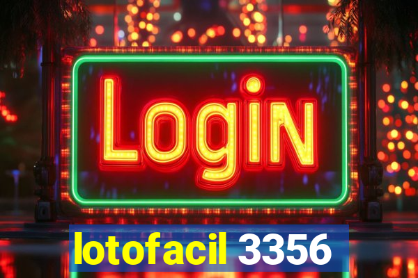 lotofacil 3356